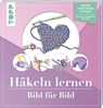Häkeln lernen Bild für Bild - Ursula Schwab - 9783772448577