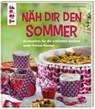 Näh dir den Sommer - SCHARNOWSKI,  Eva - 9783772464331