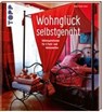 Wohnglück selbstgenäht - KNAB-LEERS,  Nadja - 9783772464478