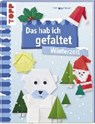 Das hab ich gefaltet Winterzeit - MEIßNER,  Dominik - 9783772477614