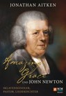 Amazing Grace und John Newton - Jonathan Aitken - 9783775172264