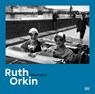 Ruth Orkin - Nadine Barth ; Mary Engel - 9783775750950