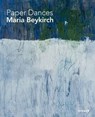 Paper Dancers: Maria Beykirch - Jurgen B. Tesch - 9783777425726