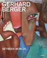 Gerhard Berger: Between Worlds - B. TESCH,  Jurgen - 9783777429939