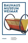Bauhaus Museum Weimar - Ute Ackermann ; Ulrike Bestgen - 9783777432731