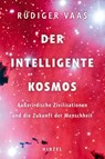 Der intelligente Kosmos - Rüdiger Vaas - 9783777630489