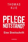 Pflegenotstand? - Thomas Klie - 9783777633824