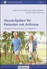 Hausaufgaben für Patienten mit Arthrose - Stefan Sell ; Rita Wittelsberger ; Steffen Wiemann ; Isabelle Heeger - 9783778014721