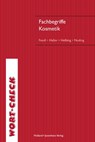 Fachbegriffe Kosmetik - Annabel Fendl ; Josef Haller ; Hannelore Helbing ; Helmut Nuding - 9783778259337
