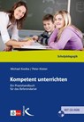 Kompetent unterrichten - Peter Köster ; Michael Kostka - 9783780010292