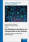 Der Einstieg in den Beruf von Lehrpersonen in der Schweiz - Manuela Keller-Schneider ; Elif Arslan ; Emanuel Schmid - 9783781527683