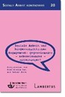Soziale Arbeit und bürgerschaftliches Engagement: Gegeneinander - Nebeneinander - Miteinander? (SAK 20) - ROß,  Paul-Stefan ; Roth, Roland - 9783784130521