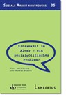 Einsamkeit im Alter - ein sozialpolitisches Problem? - Deutscher Verein für öffentliche und private Fürsorge e. V. - 9783784138251