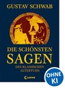 Die schönsten Sagen des klassischen Altertums - Gustav Schwab - 9783785582756