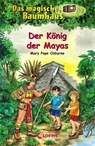 Der Konig der Mayas - Mary Pope Osborne - 9783785582954