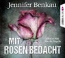 Benkau, J: Mit Rosen bedacht/6 CDs -  - 9783785750872