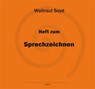 Heft zum Sprechzeichnen - Waltraut Seyd - 9783788313043