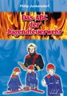 Das ABC der Jugendfeuerwehr - Philip Junkersdorf - 9783788339500
