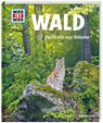 WAS IST WAS Band 134 Wald. Mehr als nur Bäume - Annette Hackbarth - 9783788620882