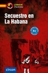 Secuestro en La Habana. Spanisch B2 - Mario Martín ; María Montes Vicente - 9783790100389