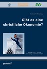 Gibt es eine christliche Ökonomie? - Hans-Günter Pfeifer - 9783790217919