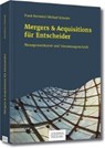 Borowicz, F: Mergers & Acquisitions für Entscheider - BOROWICZ,  Frank ; Schuster, Michael - 9783791034799