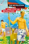 Revolution is Dead - Long Live the Revolution: From Malevixh to Judd, from Deineka to Bartana - michael baumgartner - 9783791356358