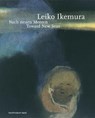Leiko Ikemura - HALDEMANN,  Anita - 9783791358901