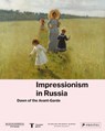 Impressionism in Russia - Potsdam The Museum Barberini ; Baden-Baden The Museum Frieder Burda - 9783791359830