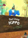 The Little Hippo - Geraldine Elschner - 9783791371672