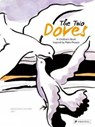 Two Doves: A Children's Book Inspired by Pablo Picasso - Geraldine Elschner ; Zau - 9783791373300