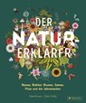 Der Natur-Erklärer - Helen Brown ; Claire Scully - 9783791376042