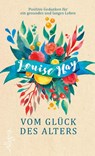 Vom Glück des Alters - Louise Hay - 9783793423393
