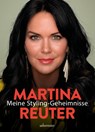 Meine Styling-Geheimnisse - Martina Reuter - 9783800077892