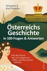 Österreichs Geschichte in 100 Fragen & Antworten - Karl Vocelka ; Michaela Vocelka - 9783800081066