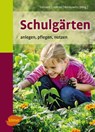 Schulgärten - Hans-Joachim Lehnert ; Karlheinz Köhler ; Dorothee Benkowitz - 9783800112586