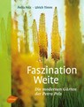Faszination Weite - Petra Pelz ; Ulrich Timm - 9783800176830