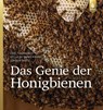 Das Genie der Honigbienen - Éric Tourneret ; Sylla de Saint Pierre ; Jürgen Tautz - 9783800179992