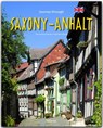 Journey through Saxony-Anhalt - Ernst-Otto Luthardt - 9783800341702