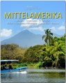 Horizont MITTELAMERIKA - Mexiko - Guatemala - El Salvador - Belize - Honduras - Nicaragua - Costa Rica - Panama - Andreas Drouve - 9783800344789