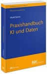 Praxishandbuch KI und Daten - Fabian Pfuhl ; Jasper Siems - 9783800519590