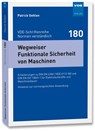 Wegweiser Funktionale Sicherheit von Maschinen - Patrick Gehlen - 9783800755448