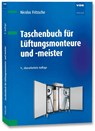 Taschenbuch für Lüftungsmonteure und -meister - Nicolas Fritzsche - 9783800756827