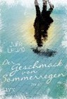 Der Geschmack von Sommerregen - LEUZE,  Julie - 9783802597657