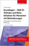 Grundlagen - SGB IX: Teilhabe und Rehabilitation von Menschen mit Behinderungen - Thomas Knoche - 9783802972430