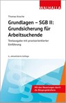 Grundlagen - SGB II: Grundsicherung für Arbeitsuchende - Thomas Knoche - 9783802974472