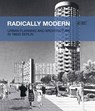 Radically Modern - KÖHLER,  Thomas ; Müller, Ursula - 9783803007933