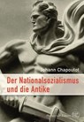 Der Nationalsozialismus und die Antike - Johann Chapoutot - 9783805348546