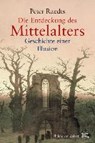 Raedts, P: Entdeckung des Mittelalters - RAEDTS,  Peter ; Schäfer, Stefanie ; Jöken, Klaus - 9783805349765