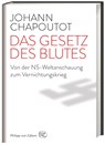 Das Gesetz des Blutes - Johann Chapoutot - 9783805349901